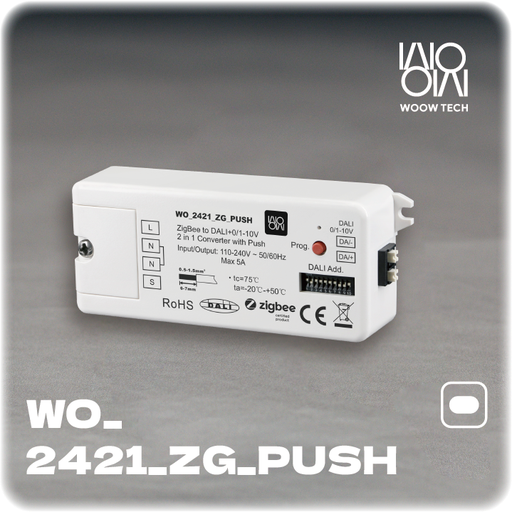[WO_2421_ZG_PUSH] 智能ZIGBEE+Push to DALI+0/1-10V 轉換器